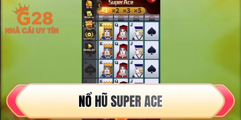 Nổ hũ super ACE